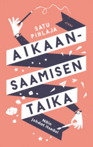 Pihlaja - Aikaansaamisen taika